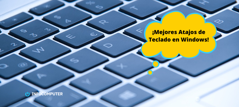 Mejores atajos de teclado en Windows